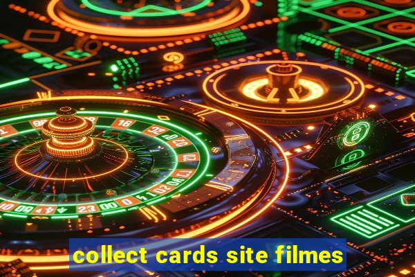 collect cards site filmes